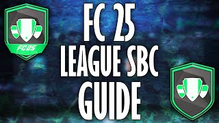 FC 25 LEAGUE SBC GUIDE [upl. by Dyal]