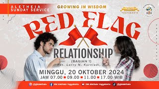 RED FLAG RELATIONSHIP 1  SUNDAY SERVICE GBI ALETHEIA YOGYAKARTA 20 OKT 2024 [upl. by Lewej462]