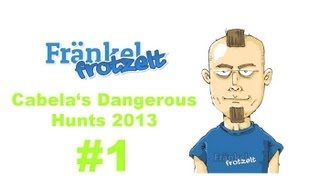 Lets play Cabelas Dangerous Hunts 2013 1  Papa und der Grizzly [upl. by Haimerej]