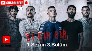 Dizizle Sıfır Bir 1 Sezon 3 Bölüm [upl. by Lennej974]