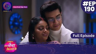 Tose Nainaa Milaai Ke  19 March 2024  Full Episode 190  Dangal TV [upl. by Herzberg146]