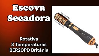 Escova Secadora Rotativa 3 Temperaturas BER20PD Britânia [upl. by Tdnaltroc546]