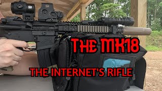 The Internets Favorite Rifle  The MK18 [upl. by Friederike]