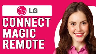 How To Connect LG Magic Remote How To Pair Magic Remote To Your LG TV [upl. by Nivram903]