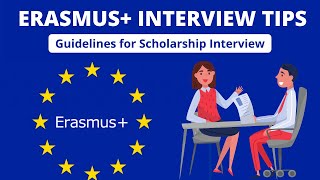 Erasmus Interview Tips  Guidelines for Erasmus Scholarship Interview [upl. by Leirol]