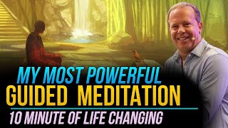 Life Changing 10 min Guided Meditation by Dr Joe Dispensa [upl. by Acirtal]