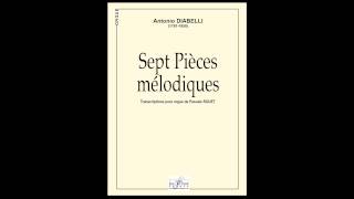 Anton DIABELLI  Sept pièces mélodiques pour orgue  Seven melodic pieces for organ [upl. by Eelegna882]