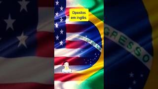 OPOSTOS EM INGLÊS ingles inglesdoinicio inglesonline inglesdicas english inglesparainiciantes [upl. by Aileda]