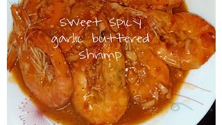 SWEET SPICY GARLIC BUTTERED SHRIMP [upl. by Adlesirc]