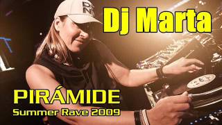 DJ MARTA  PIRAMIDE SUMMER RAVE 2009 [upl. by Roehm]