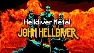 John Helldiver  Helldiver Metal  Democratic Viking Metal  Helldivers 2 [upl. by Acissej]