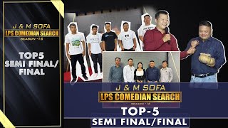 SEMI FINALFINAL TOP 5 JampM SOFA COMEDIAN SEARCH 2024 [upl. by Annahavas889]