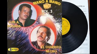 El Charrito Negro y Luis Alberto Posada  Mano a Mano Vol 1 ►320◄ [upl. by Aicaca39]