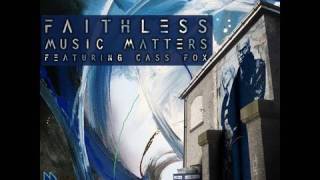 Faithless  Music Matters feat Cass Fox Axwell Edit [upl. by Niro]