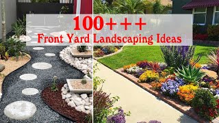 100 Simple and Wonderful Front Yard Landscaping Ideas On A Budget [upl. by Aneleve791]