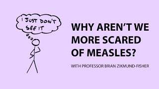 Why Arent We More Scared of diseases like measles [upl. by Honna]