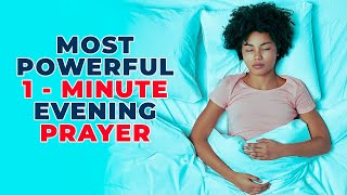 The Powerful 1 Minute Evening Prayer You Need To Prayer Before You Sleep Tonight shorts [upl. by Caitrin]