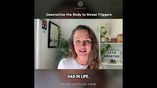 Desensitize the Body to Stress Triggers [upl. by Sapphira]