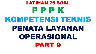 LATIHAN SOAL PPPK PENATA LAYANAN OPERASIONAL PART 9 [upl. by Notlef]