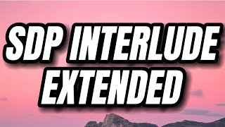 Sdp Interlude Extended  Travis Scott Lyrics [upl. by Eelaroc]