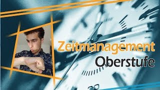 Effektives Zeitmanagement in der Oberstufe  Schule amp Alltag sinnvoll vereinen [upl. by Engleman]