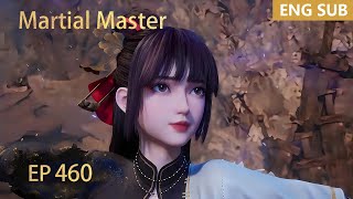 ENG SUB  Martial Master EP460 episode english [upl. by Naivat408]