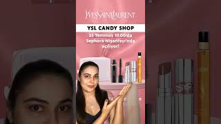 YSL Candy Shop etkinliği geri dönüyor 😍💗 lorealcontentpro YSLBeautyOfficial Sephora [upl. by Arahas]