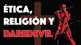 ÉTICA RELIGIÓN Y DAREDEVIL Video Ensayo [upl. by Lliw]