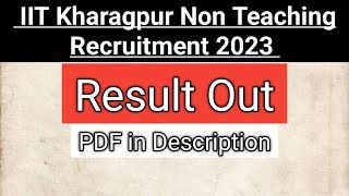 IIT Kharagpur Result Out 2024  Non Teaching Recruitment 2023  IIT Kharagpur Recruitment [upl. by Ellimak]