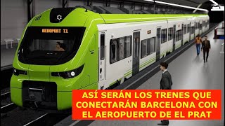 Construyen los nuevos trenes para la conexión rápida con el Aeropuerto de Barcelona [upl. by Tadio]