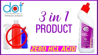 ZERO HCL acid  DOT Ceramic Cleaner  Stop calling it as Toilet Cleaner  DOT Home Care products [upl. by Aivuy401]