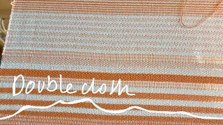 Weaving Doublecloth  a baby tutorial [upl. by Dyana909]