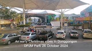 AN EARLY CHRISTMAS VIBES IN DONGGONGON ON 28 10 2024 [upl. by Vokaay804]