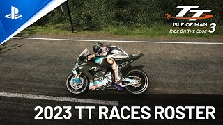 TT Isle of Man Ride on the Edge 3  2023 TT Races Roster  PS5 amp PS4 Games [upl. by Stanislaus]