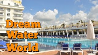 DREAM WATER WORLD 5  Side Turkey 🇹🇷 [upl. by Scheers]