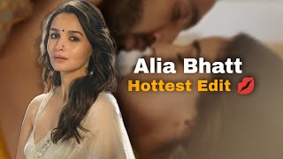 Alia Bhatt Hottest Edit  Rocky Aur Rani Edit  Alia Bhatt Edit [upl. by Itnahs]