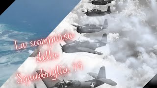 LA SCOMPARSA DELLA SQUADRIGLIA 19 [upl. by Morgana246]