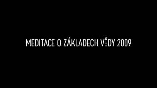 Meditace o základech vědy 2009  12 Boris Cvek Číslo jako jeden z nástrojů odbožštěného člověka [upl. by Joceline]