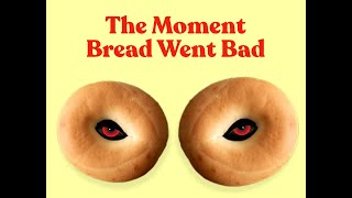 The Moment Bread Went Bad Chorleywood Process [upl. by Llatsyrc610]