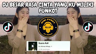 DJ BESAR RASA CINTA YANG KU MILIKI FULL BASS 🎶 DJ SUMPAH SETIA SAMPAI MATI FUNKOT VIRAL TIKTOK 2024 [upl. by Uis]