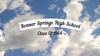 Bonner Springs High School Class of 1964 [upl. by Marietta]