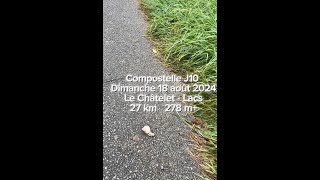 Compostelle AOUT 2024 Vézelay  Jour 10  Le Chatelet  Lacs  27 km  278 m [upl. by Busby474]