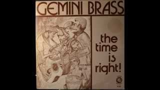 Gemini Brass  The Time Is Right [upl. by Ardnuat]