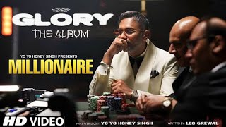 Millionaire Song  Yo Yo honey Singh  Glory Album [upl. by Dikmen]