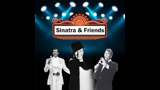 Sinatra amp Friends  A Medley of Frank Sinatra Songs [upl. by Aniakudo431]