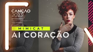 Mimicat – Ai Coração Lyric Video  Festival da Canção 2023 [upl. by Akelam647]