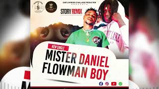 Mista Daniel feat Flowman Boy  Story Audio officiel [upl. by Cilla]