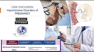 Hypertensive Disorders of Pregnancy  Case Discussion  Kerala ISA PG Refresher Course 2021 [upl. by Ellehcam]