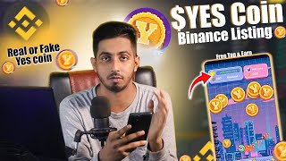 Yes coin Free Earning  Yescoin Binance Listing  Yescoin Real or Fake  Yes coin Mining [upl. by Eceirehs]