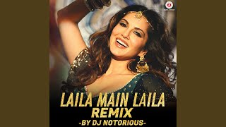 Laila Main Laila Remix by DJ Notorious [upl. by Fawn610]